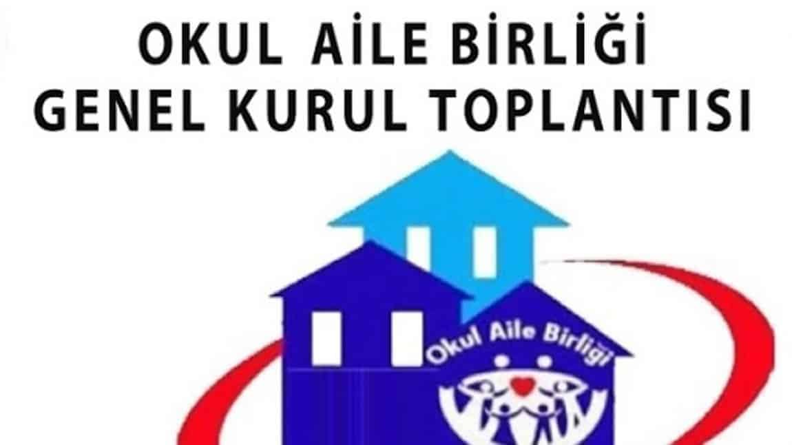 OKUL AİLE BİRLİĞİ GENEL KURUL TOPLANTISI